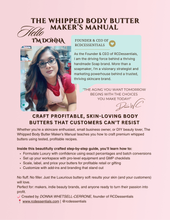 Whipped body butter recipe book cover
Body butter making manual for skincare brands
Step-by-step whipped butter formulation guide