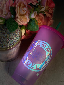 Mommy Fuel ~ Custom Reusable Color Changing Cup